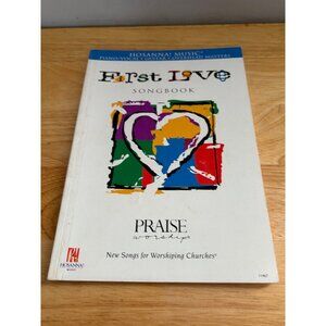 Hosanna! Music First Love Songbook Piano/Vocal/Guitar Worship Praise Songs